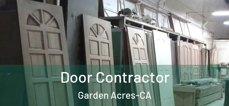  Door Contractor Garden Acres-CA