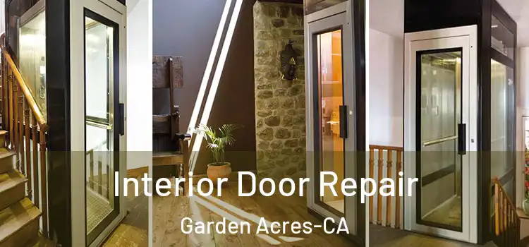  Interior Door Repair Garden Acres-CA